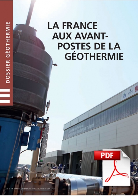 Article PDF - Dossier Géothermie : la France aux avant-postes de la géothermie