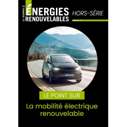 Le Journal des Énergies Renouvelables Hors-Série Spécial la mobilité électrique renouvelable