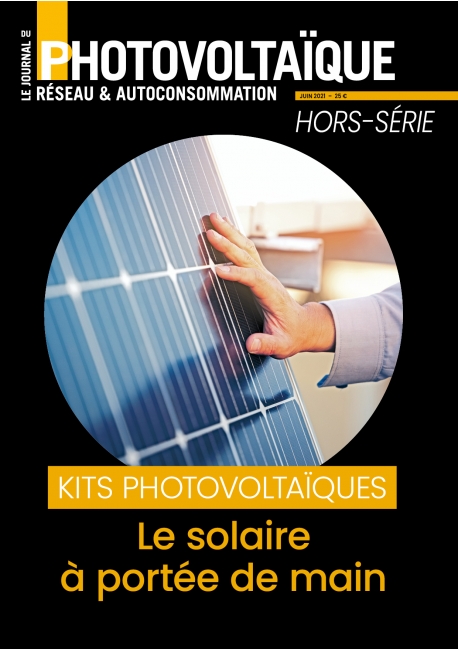 Le Journal du Photovoltaïque Hors-Série Spécial Le solaire à portée de main
