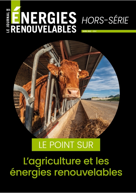 Le Journal des Énergies Renouvelables Hors-Série Spécial l'agriculture et les énergies renouvelables