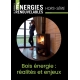 Le Journal des Énergies Renouvelables Hors-Série Spécial Bois Énergie : réalités et enjeux