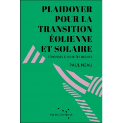 Plaidoyer pour la transition éolienne et solaire