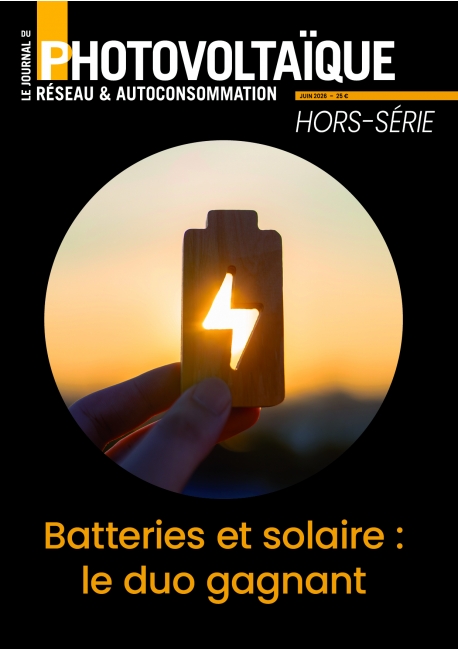 Le Journal du Photovoltaïque - Hors série - Batteries et solaire : le duo gagnant
