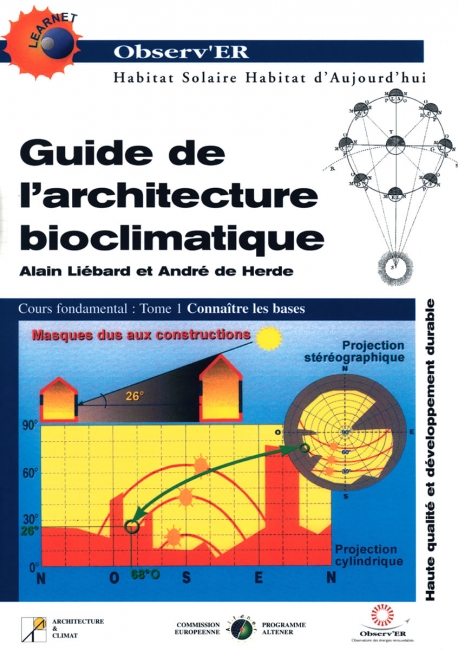 Guide de l'architecture bioclimatique - Tome 1