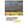 État des énergies renouvelables en Europe 2011