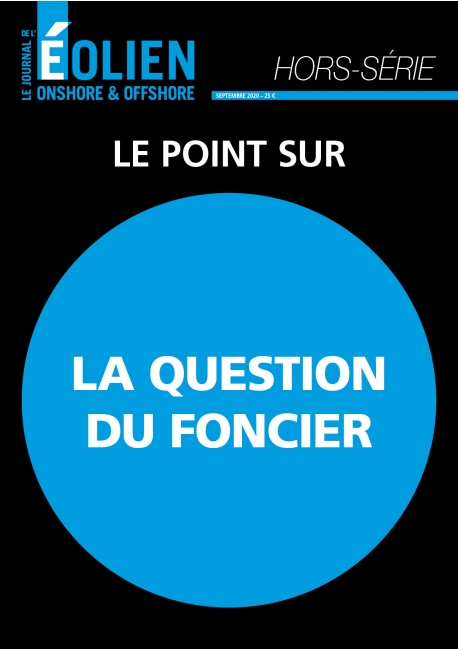 Journal de l'Eolien Hors-Série Spécial La question du foncier