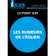 Le Journal de l'Eolien Hors-Série Spécial Les rumeurs de l'Éolien